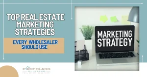 wholesale real estate marketing strategies